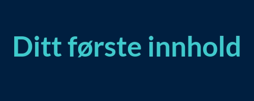 Header image for Informasjonsbank_Level_2_-_Ditt_forste_innhold