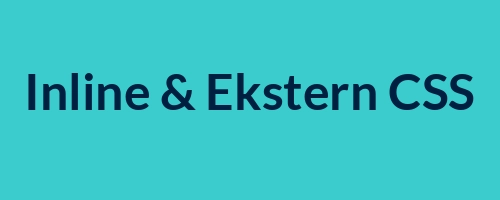 Header image for CSS_1_Level_2_-_Inline_og_Ekstern_CSS