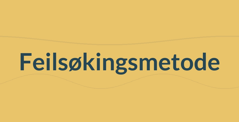 Header image for Feilsøkingsmetode