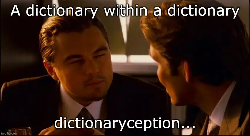Dictionaryception